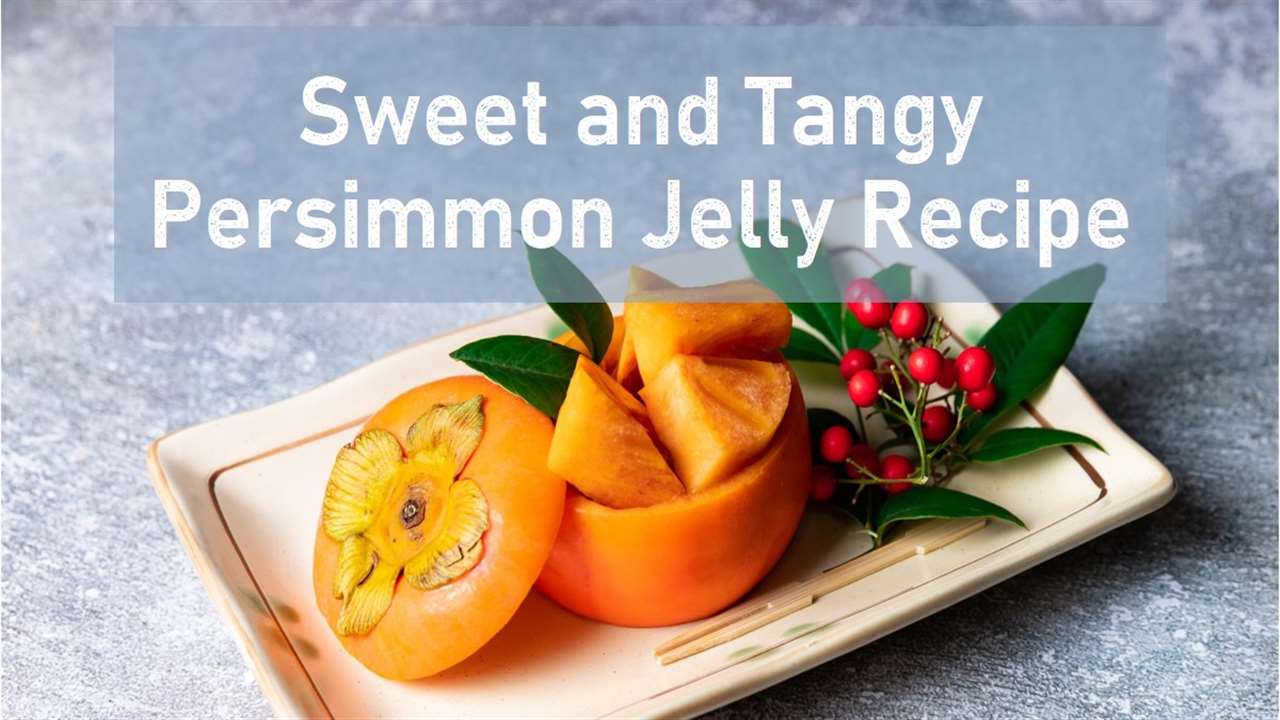 Persimmon Jelly Recipe